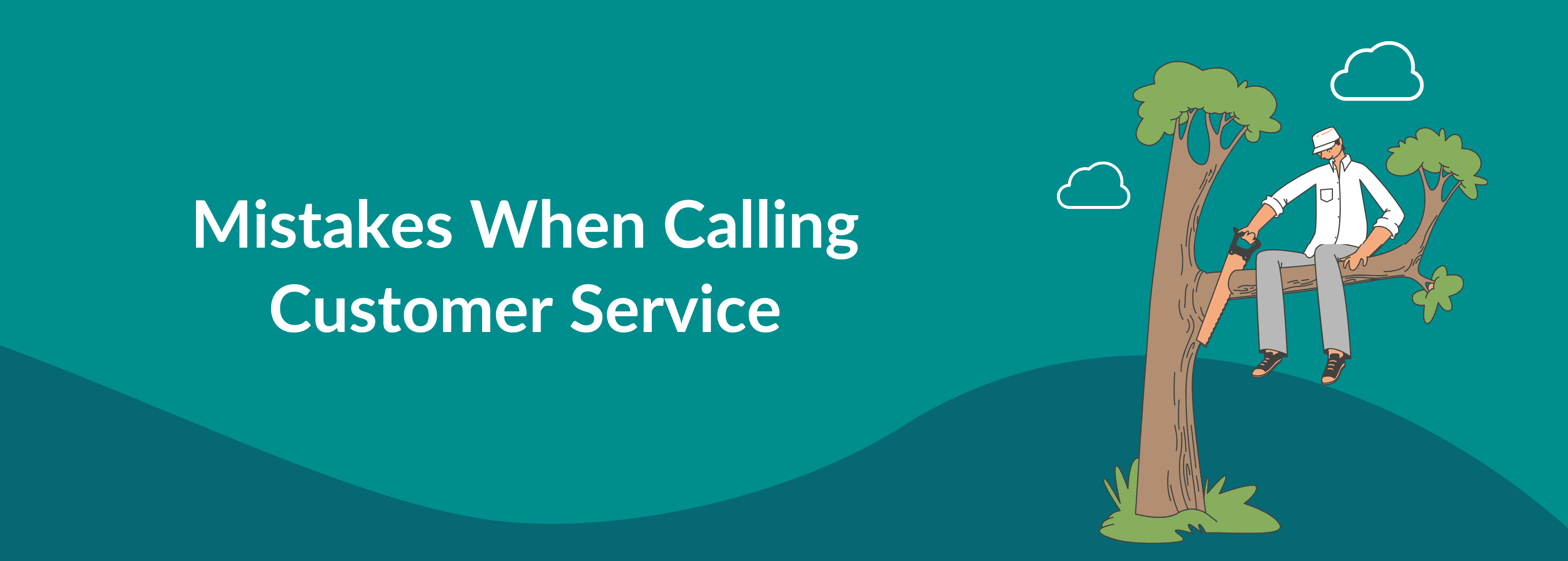 Mistakes When Calling Customer Service