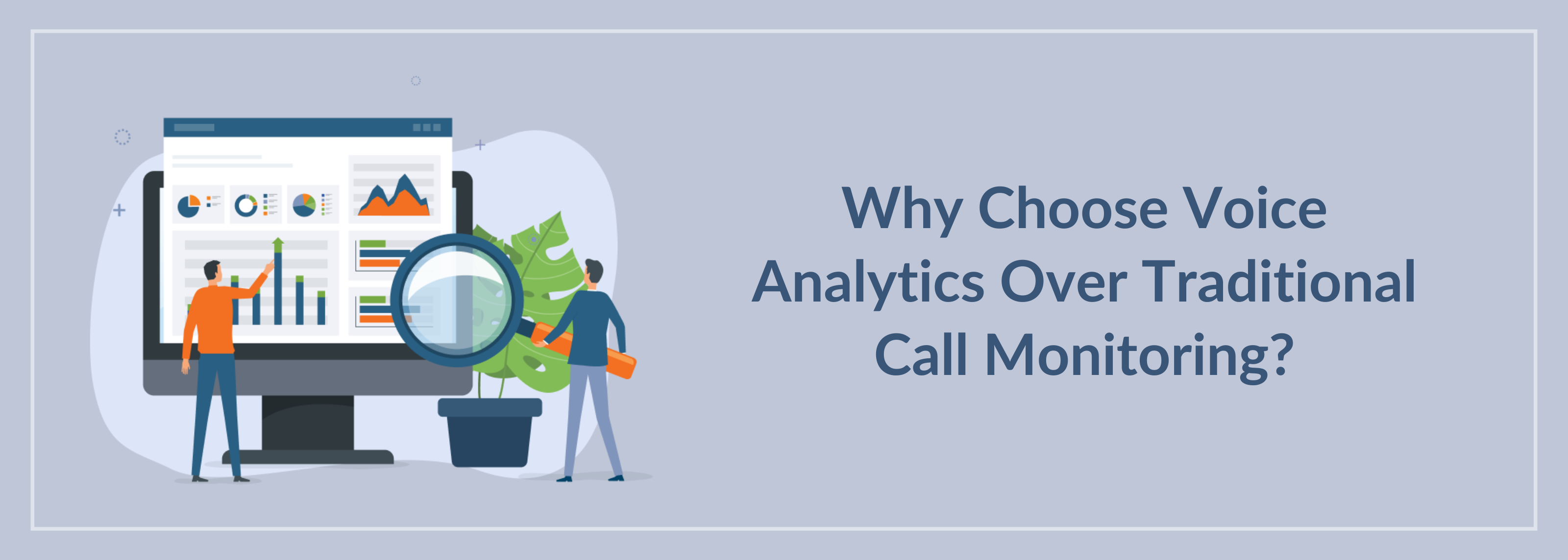 Why Choose Voice Analytics