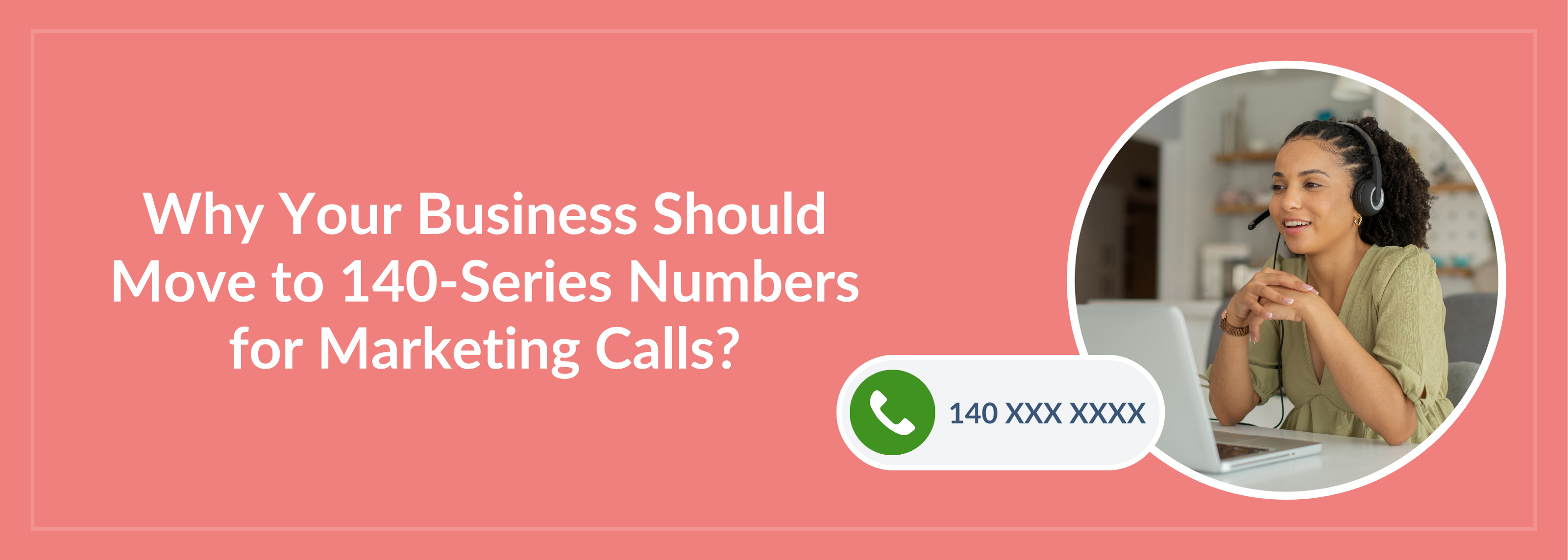 140-Series Numbers for Marketing Calls