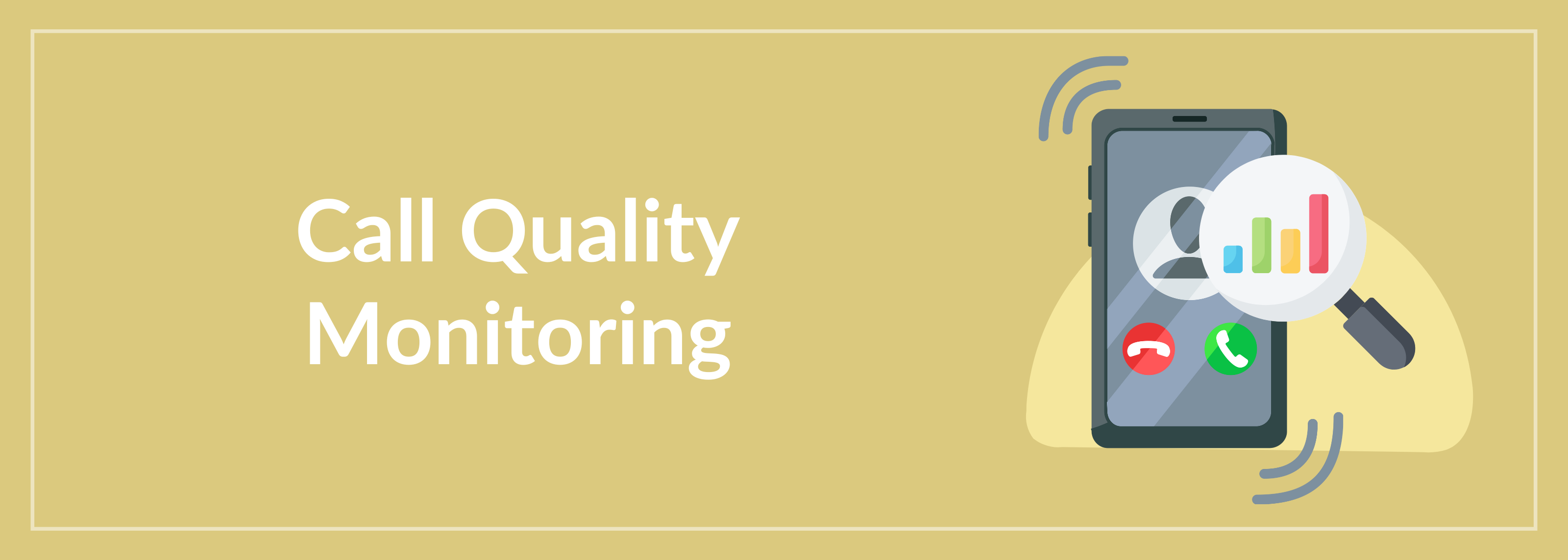 Call Quality Monitoring