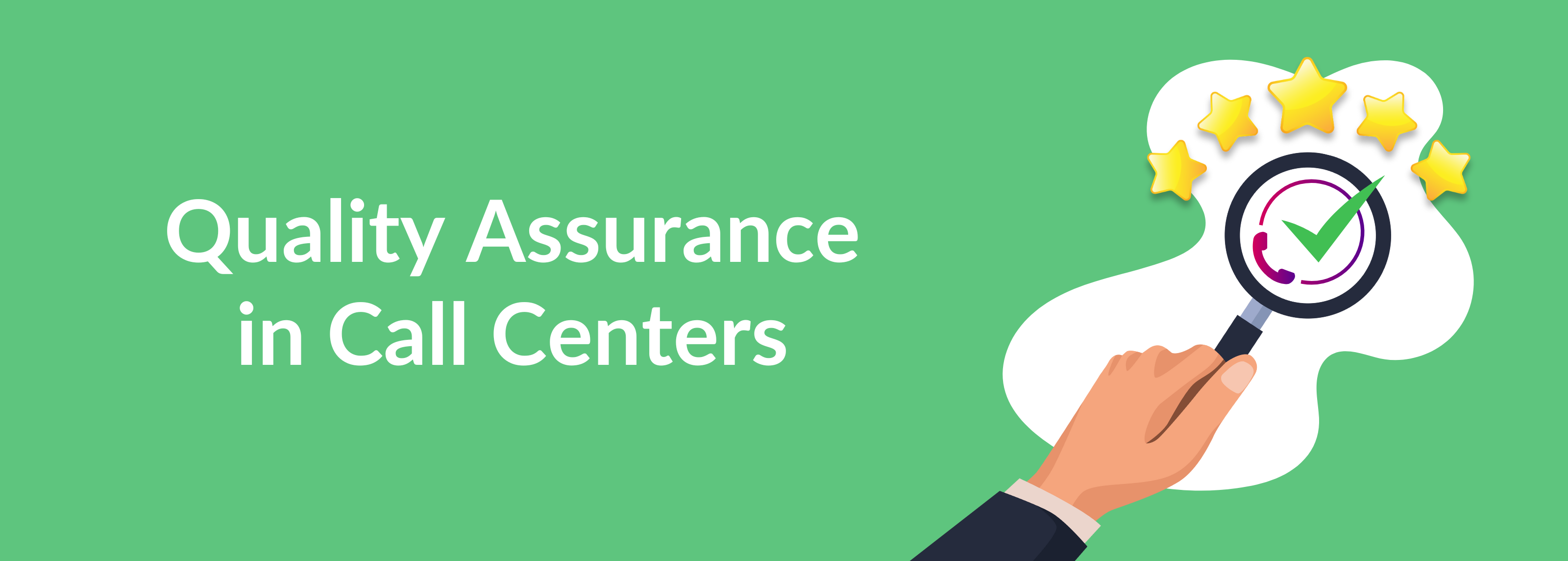 Quality Assurance in Call Centers